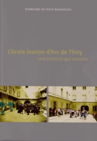 L'école Jeanne d'Arc de Thizy