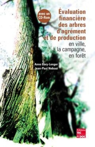 Evaluation financière des arbres d'agrément et... de Anne Bary-Lenger -  Livre - Decitre