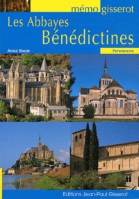 Anne Baud - Les abbayes bénédictines.