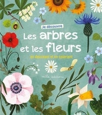 Ebook téléchargement gratuit epub torrent Je découvre les arbres et les fleurs en dessinant et en coloriant  par Anne Baudier in French 9782378790622