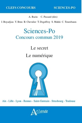 Sciences-Po, concours commun. Le secret, le numérique  Edition 2019