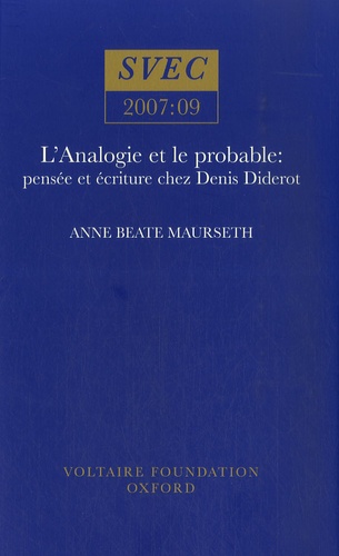 Anne Beate Maurseth - L'analogie et le probable : pensée et écriture chez Denis Diderot.