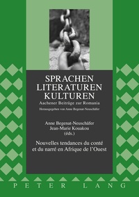 Anne Begenat-Neuschäfer - Nouvelles tendances du conté et du narré en Afrique de l'Ouest.