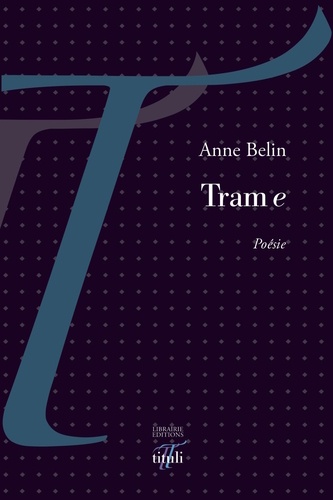 Anne Belin - Tram e.