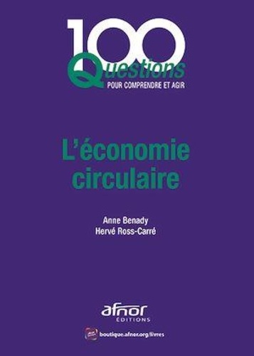Anne Benady et Hervé Ross-Carré - L'économie circulaire.