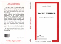 Rock et politique : censure, opposition, integration