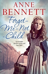 Anne Bennett - Forget-Me-Not Child.