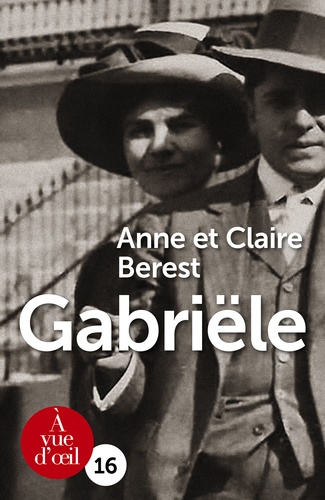 Anne Berest et Claire Berest - Gabriële.