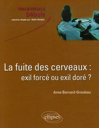 La fuite des cerveaux : exil forcé ou exil doré ?