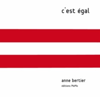 Anne Bertier - C'est égal.
