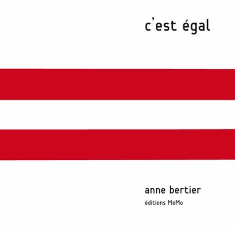 Anne Bertier - C'est égal.