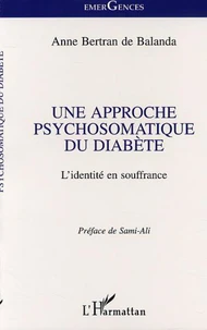 Une approche psychosomatique du diabète. L'identité en souffrance