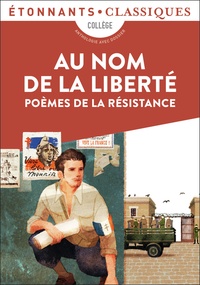 Anne Bervas-Leroux - Au nom de la liberté - Poèmes de la Résistance.