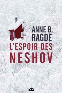 Anne Birkefeldt Ragde - L'espoir des Neshov.