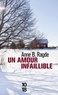 Anne Birkefeldt Ragde - Un amour infaillible.