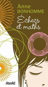 Anne Bonhomme - Échecs et maths - ECHECS ET MATHS [NUM].