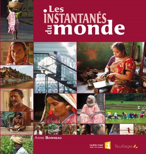 Anne Bonneau - Les instantanés du monde. 1 CD audio