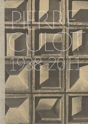 Pierre Culot. 1938-2011