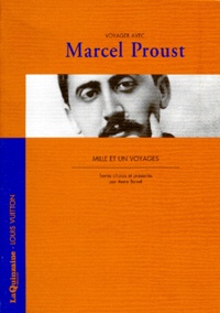 Anne Borrel - Marcel Proust. Mille Et Un Voyages.