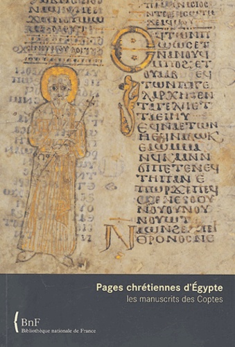 Anne Boud'hors - Pages chrétiennes d'Egypte - Les manuscrits des Coptes.