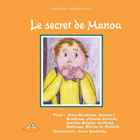 Anne Boudreau - Le secret de manou.