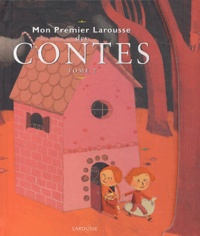 Anne Bouin et  Collectif - Mon Premier Larousse des Contes - Tome 2.