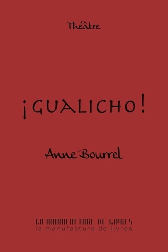 Anne Bourrel - Gualicho!.