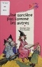 Anne Bozellec et Monique Hion - Une Sorciere Pas Comme Les Autres.