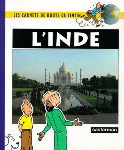 Anne Braquet et Martine Noblet - Les Aventures de Tintin  : L'inde.