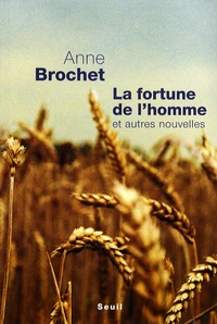 La fortune de l'homme