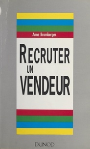 Anne Bromberger - Recruter un vendeur.