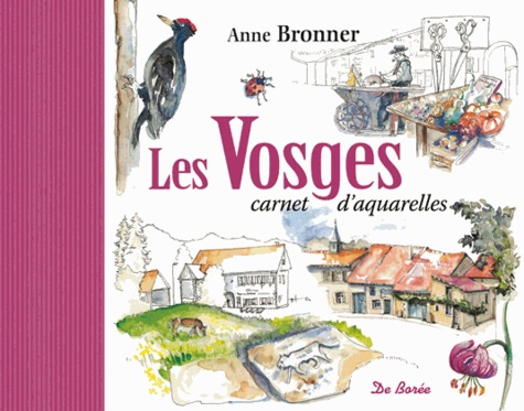 Anne Bronner - Les Vosges - Carnet d'aquarelles.