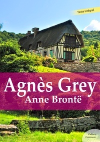 Pdf livres en ligne téléchargement gratuit Agnès Grey 9782363073709 PDB PDF en francais par Anne Brontë