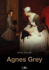 Anne Brontë - Agnes Grey.