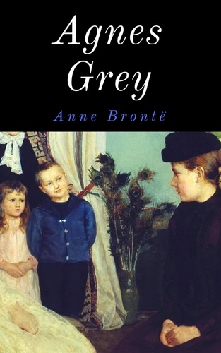 Agnes Grey. Roman