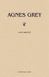 Anne Brontë - Agnes Grey.