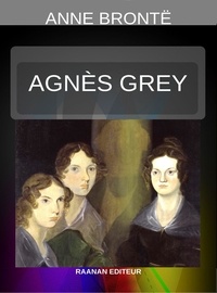  Anne Brontë - Agnès Grey.
