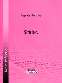  Anne Brontë et  Ligaran - Shirley.