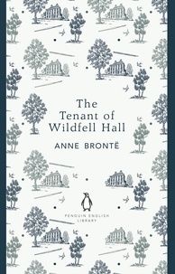 Anne Brontë - The Tenant of Wildfell Hall.