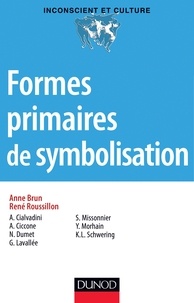 Anne Brun et René Roussillon - Formes primaires de la symbolisation.