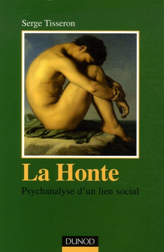 Anne Brun - La Honte - Psychanalyse d'un lien social.