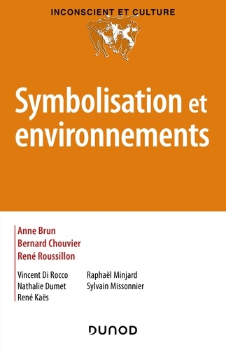 Anne Brun et Bernard Chouvier - Symbolisation et environnements.