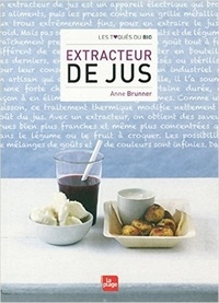 Anne Brunner - Extracteur de jus.