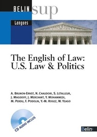 Anne Brunon-Ernst et Nicki Chaudoir - The English of Law: US Law & Politics. 1 CD audio