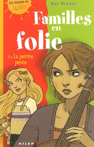 Familles en folie Tome 3 : La petite peste