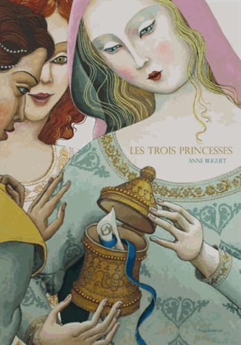 Anne Buguet - Les trois princesses.