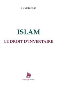 Anne Buisse - Islam - Le droit d'inventaire.