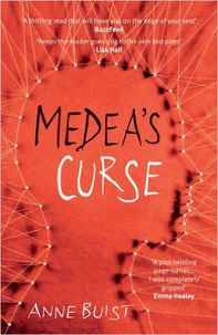 Anne Buist - Medea's Curse.