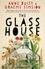 The Glass House. A novel of mental health