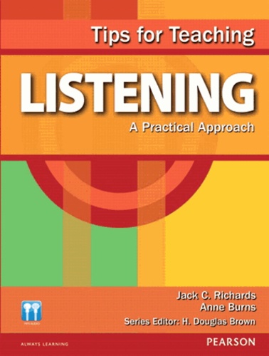 Anne Burns et Jack Croft Richards - Tips for Teaching - Listening - A Practical Approach.